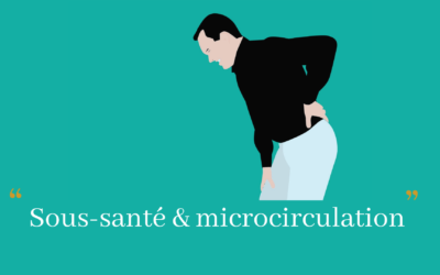 Sous-santé & microcirculation